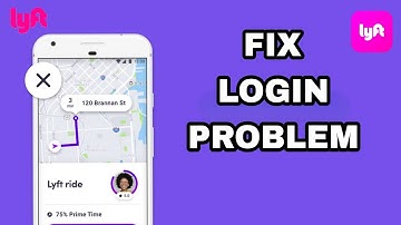How To Fix And Solve Lyft App Login Problem | Final Solution