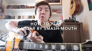 Video thumbnail of "How to play All Star by Smash Mouth on guitar Beginner/Advanced"