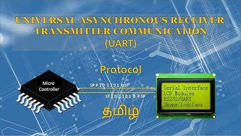 UART Communication Protocol - Tamil | Universal Asynchronous Receiver Transmitter Protocol