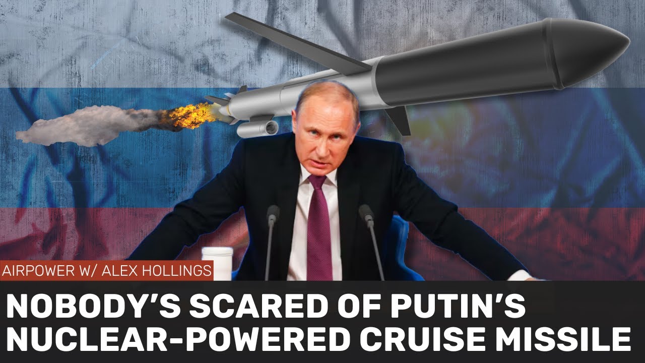 Nobody's scared of Russia's nuclear-powered SKYFALL missile