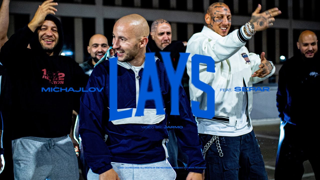 MICHAJLOV - LAYS feat. SEPAR prod. TAIFUN & CHABR (Official Video)