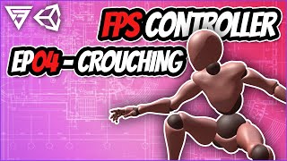 First Person Controller - Crouching (EP04) [Unity Tutorial]