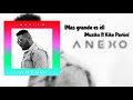 Más grande es él - Musiko ft Kike Pavón (Anexo 2017)