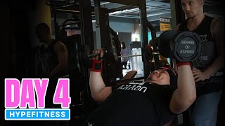 CHEST DAY | HYPEFITNESS DAY 4