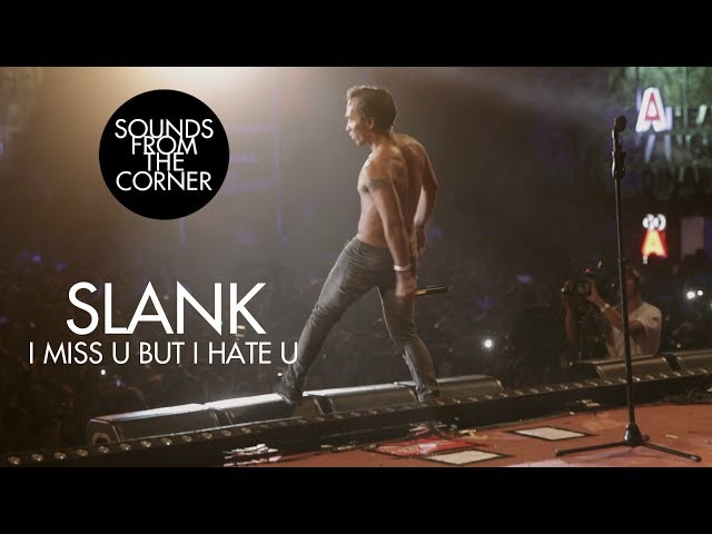 Slank - I Miss U But I Hate U | Sounds From The Corner Live #21 class=