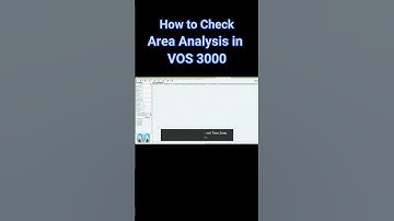 Step:13 How to Check Area Analysis in VOS 3000