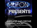 MUFON Presents: Pilot &amp; Investigator Andrew Weckerle speaks on "Airplane &amp; Drone Identification!"