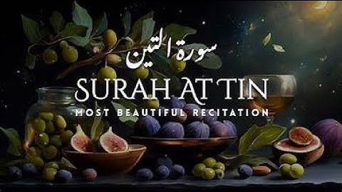 📖 Surah At-Tin (سورة التين) - Full Surah | Beautiful Tilawat by Panipatti | HD Arabic Text
