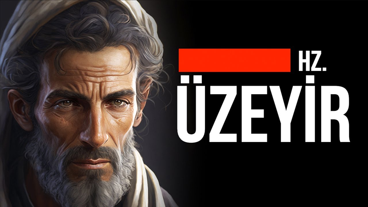 ZAMANDA YOLCULUK YAPAN HZ. ÜZEYİR'İN İNANILMAZ HAYATI