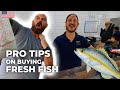Tipsandtricksfor buying andfilletingfreshfish