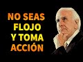 Sin Disciplina No Hay Éxito - Jim Rohn en Español - No Seas Flojo y Toma Acción