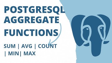 Aggregate Functions in PostgreSQL | PostgreSQL Aggregate Functions | PostgreSQL Beginner Tutorials