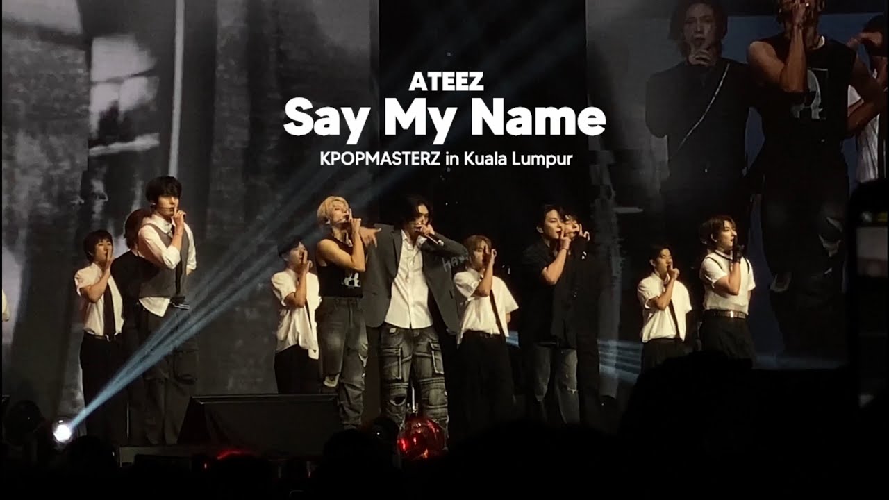 250531 ATEEZ - Say My Name @ KPOPMASTERZ in Kuala Lumpur - YouTube