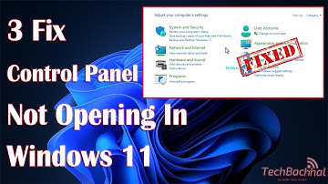 Fix Control Panel Not Opening in Windows 11 |  How To Solve control panel not open