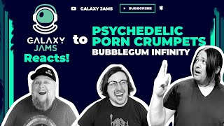 Psychedelic Porn Crumpets - Bubblegum Infinity | Galaxy Jams ...