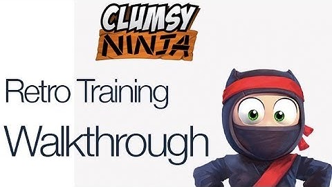 Clumsy Ninja Retro Training Walkthrough