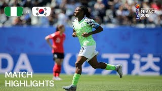 Nigeria v Korea Republic | FIFA Women’s World Cup France 2019 | Match Highlights