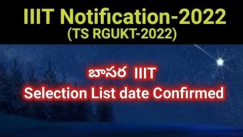 #TS RGUKT UG Selection list date #sampath information
