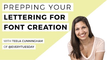 Getting Started With Font Creation: How To Prep Your Hand Lettering – with Teela of @everytuesday