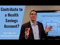 Should I contribute to my Health Savings Account?  Potential TRIPLE TAX ADVANTAGE Account!