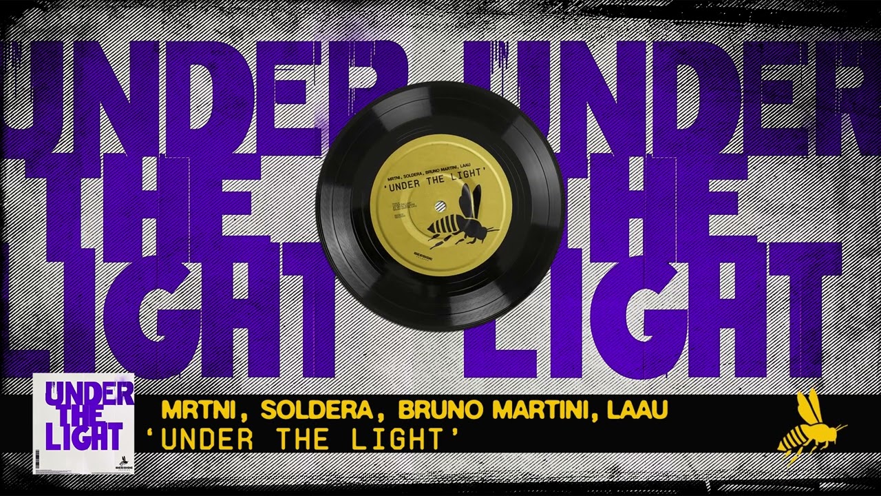 MRTNI, Soldera, Bruno Martini & LAAU - Under The Light (Official Audio)
