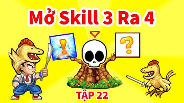 Ngọc Rồng Online - Lộ Skill 4 Của Đệ Tử Và Mở Skill 3 Tập 22 !