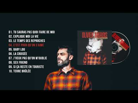 Olivier Marois - Tu sauras pas quoi faire de moi (full album)