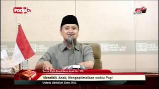 [LIVE] Ustadz Abdullah Zaen, M.A. - Serial Fiqih Pendidikan Anak No : 219