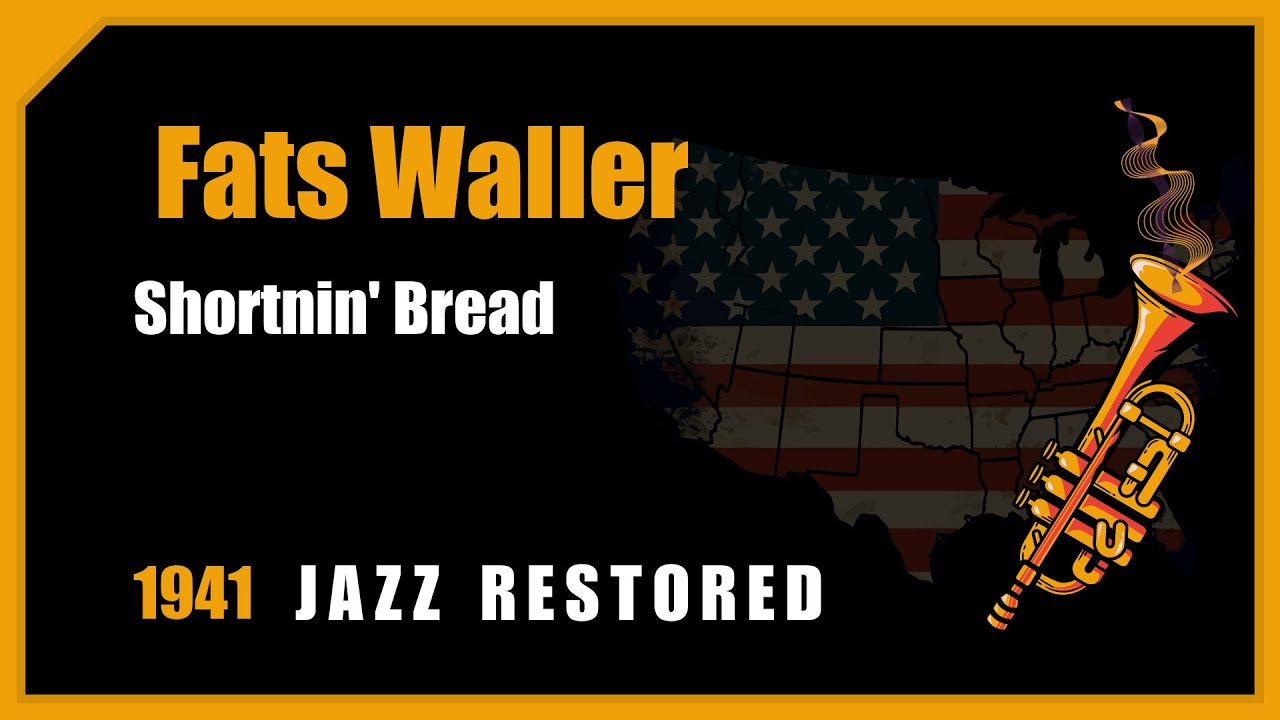 Fats Waller Shortnin' Bread 1941 Jazz Music Restored YouTube