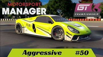 Motorsport Manager - Aggressive - #50 - Create A Team - GT Series Lets Play