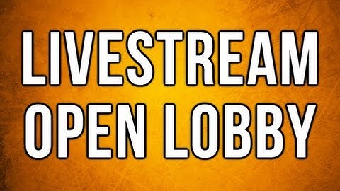 Open Lobby & Livestream - Black Ops 2 - Join Details in Description