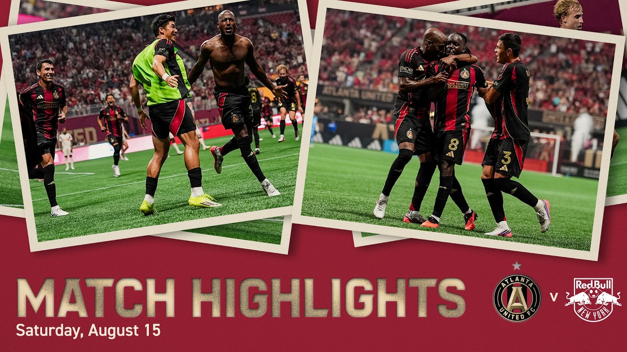 MATCH HIGHLIGHTS | Atlanta United vs. Red Bull NY | August 15, 2026