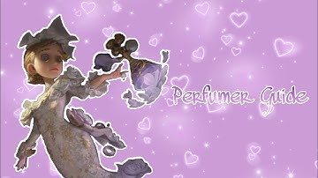 Identity V | PERFUMER GUIDE (with Commentary and Hand Cam)