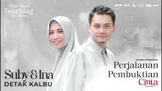 Suby Ina - Detak Kalbu | OST Perjalanan Pembuktian Cinta