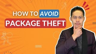 How to Avoid Package Theft