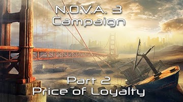 N.O.V.A. 3 Campaign. Part 2 - Price of Loyalty