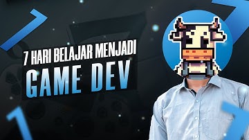 Belajar menjadi Game Developer Dimulai