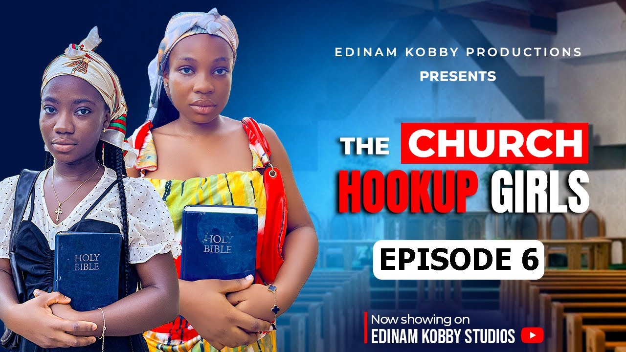 The church hookup girls - Episode 6