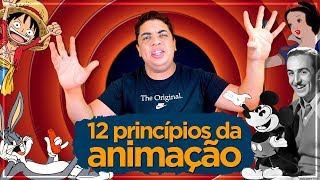 The 12 Principles Of Animation - Os 12 PRÍNCIPIOS da ANIMAÇĀO - Walt Disney