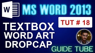 Word 2013 | Textbox | Word Art | Drop Cap - Tut 18 urdu/Hindi