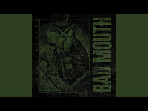 Bad Mouth