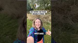 The Number 1 Travel Mistake In China