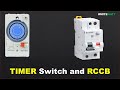 What is a timer switch, RCCb | RCCB connection with a Timer switch.