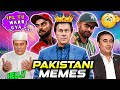 The ultimate meme compilation  laugh out loud  pakistani memes