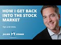 How I get back into the stock market