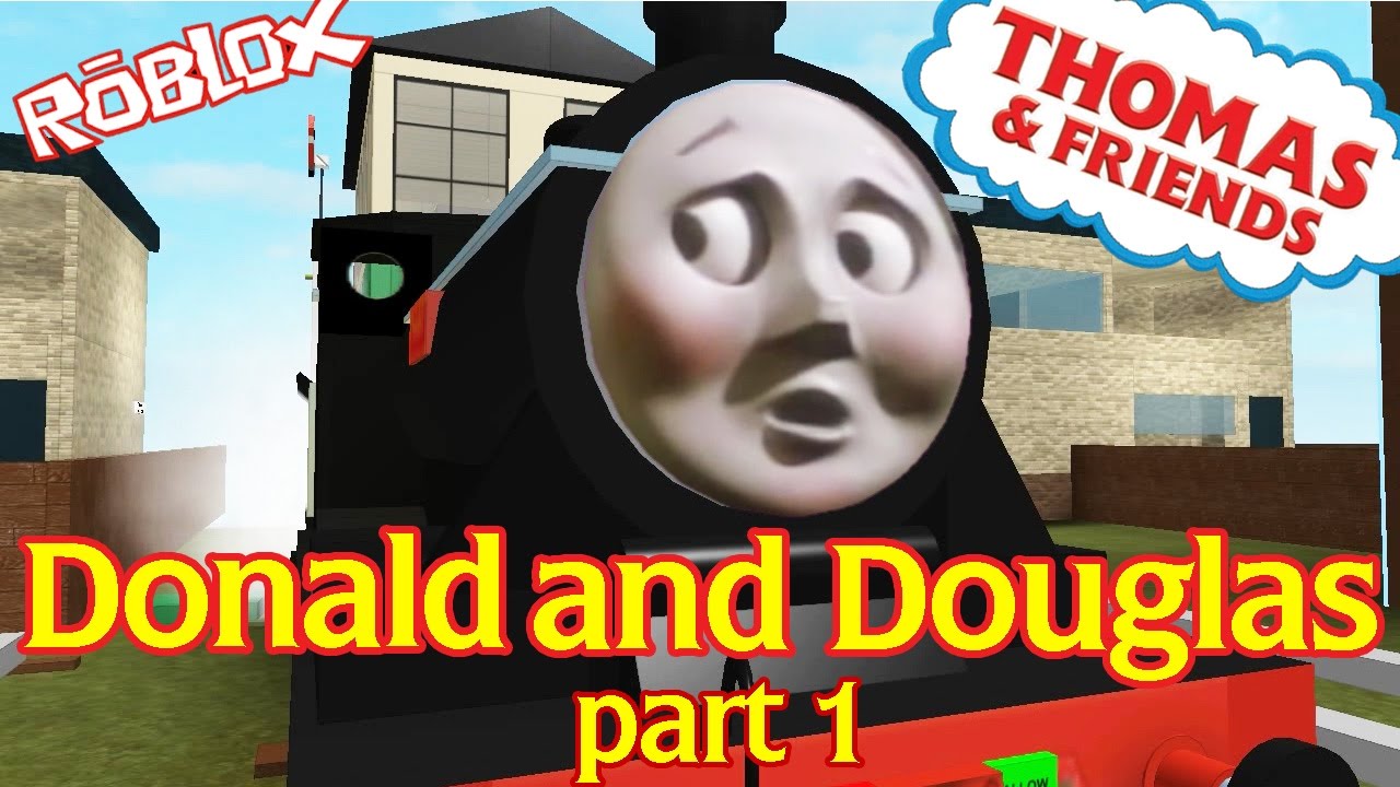 Donald And Douglas 1 Thomas And Friends Accident Will Happen Roblox Remake Youtube - thomas and friends roblox faces