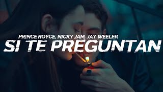 Prince Royce, Nicky Jam, Jay Wheeler - Si Te Preguntan || LETRA ❤️