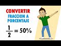 CONVERTIR FRACCION A PORCENTAJE  Super facil - Para principiantes