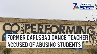 Former Carlsbad dance teacher accused of child abuse | San Diego News Daily