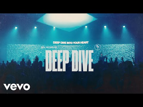 SEU Worship, Sydney James - Deep Dive (Official Live Video)